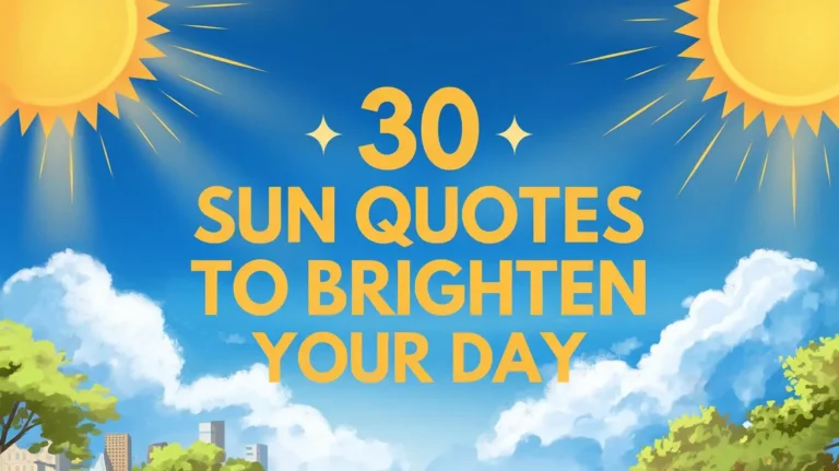 30 Sun Quotes to Brighten Your Day