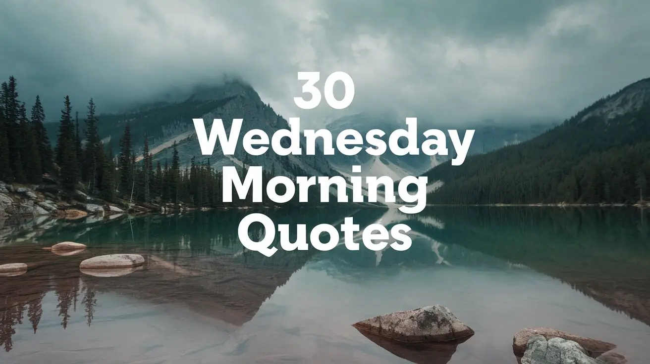 30 Wednesday Morning Quotes