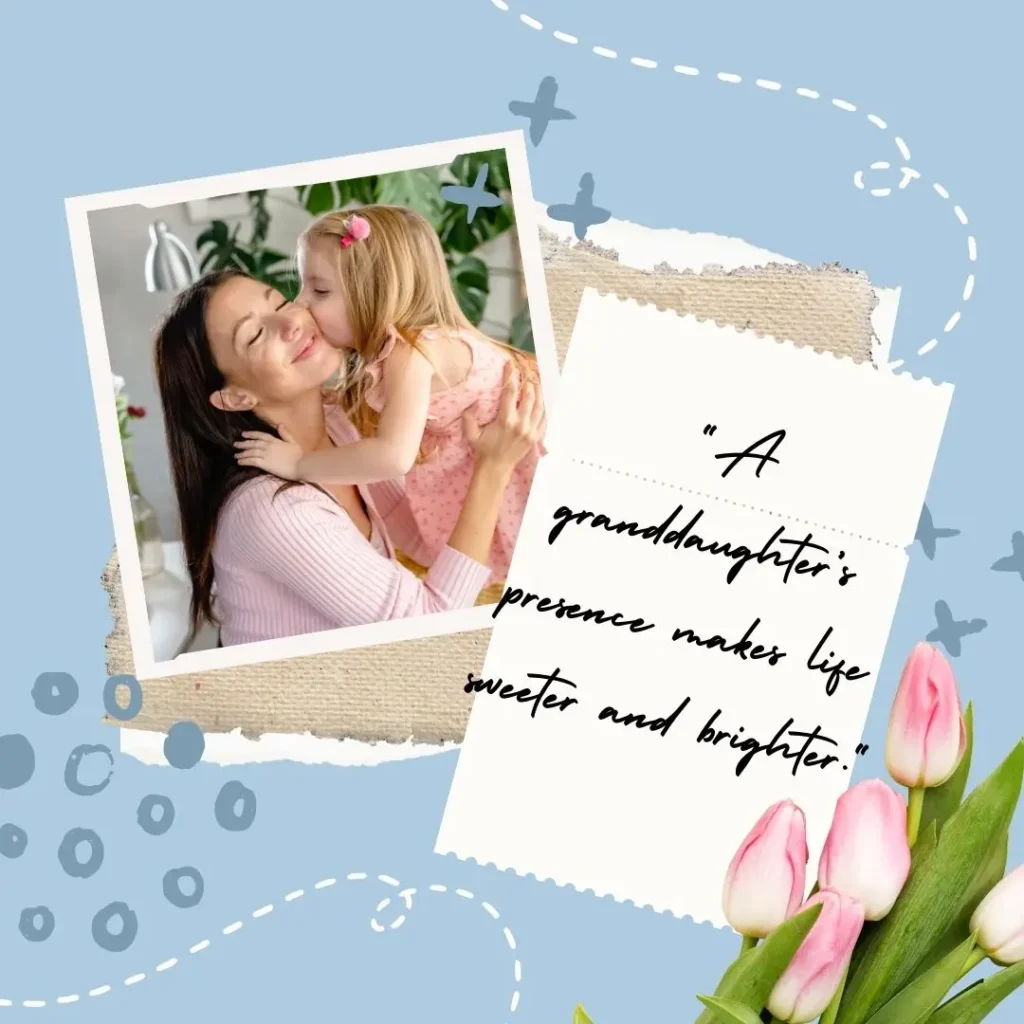 30 Heartwarming Granddaughter Quotes 30 Heartwarming Granddaughter Quotes