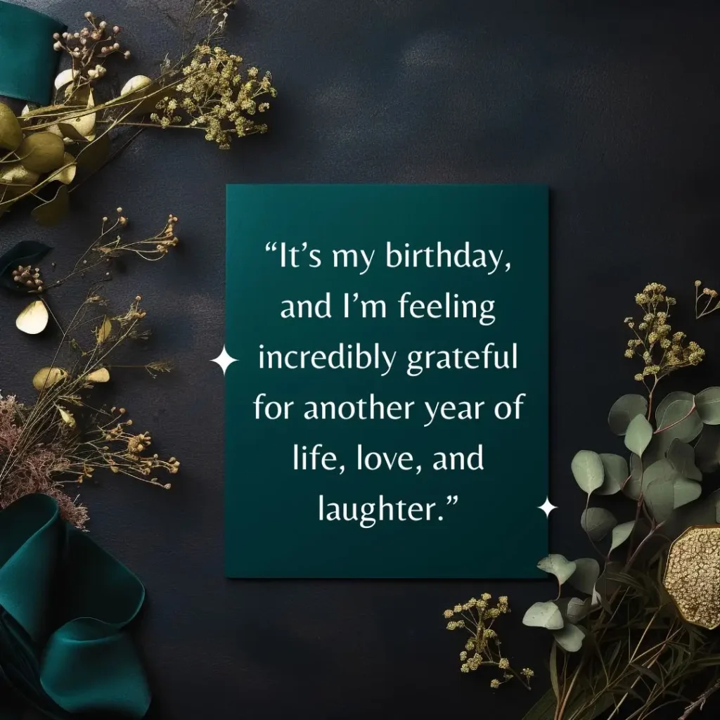 30 It’s My Birthday Quotes to Celebrate Your Special Day 30 It’s My Birthday Quotes to Celebrate Your Special Day