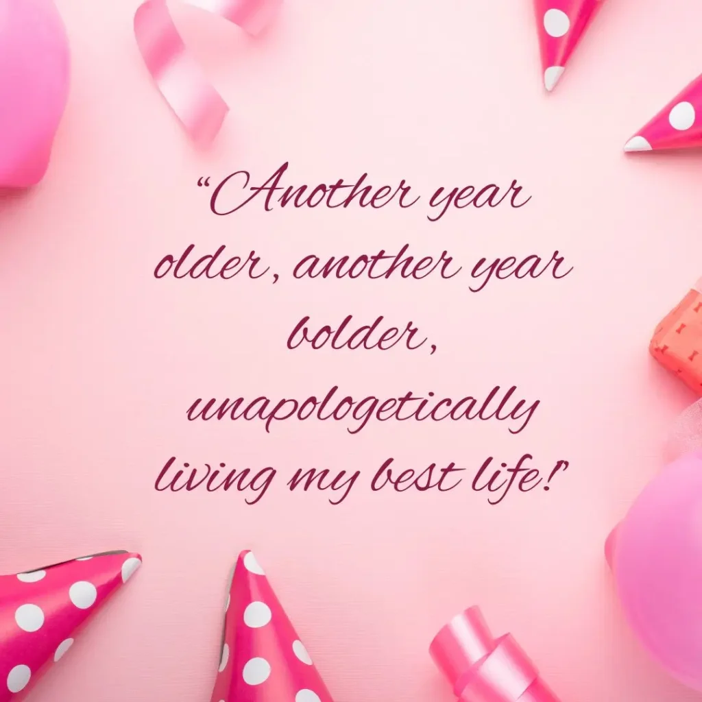 30 It’s My Birthday Quotes to Celebrate Your Special Day 30 It’s My Birthday Quotes to Celebrate Your Special Day