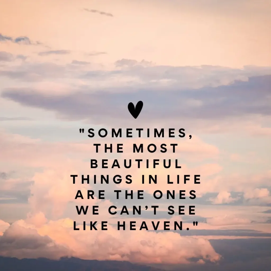 Inspirational Heaven Quotes That Bring Comfort And Hope