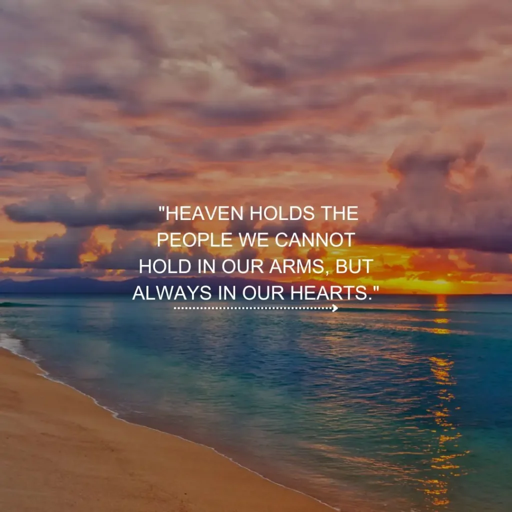 Inspirational Heaven Quotes That Bring Comfort And Hope