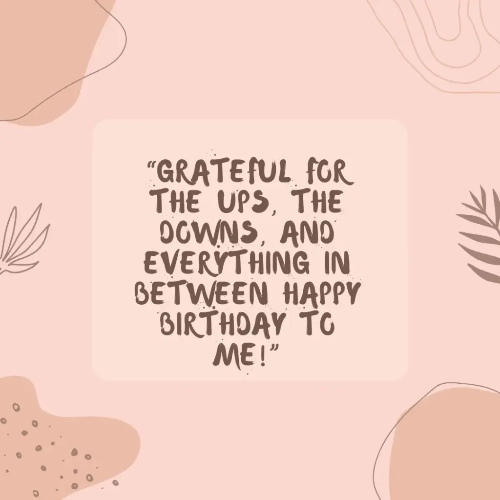 30 It’s My Birthday Quotes to Celebrate Your Special Day 30 It’s My Birthday Quotes to Celebrate Your Special Day