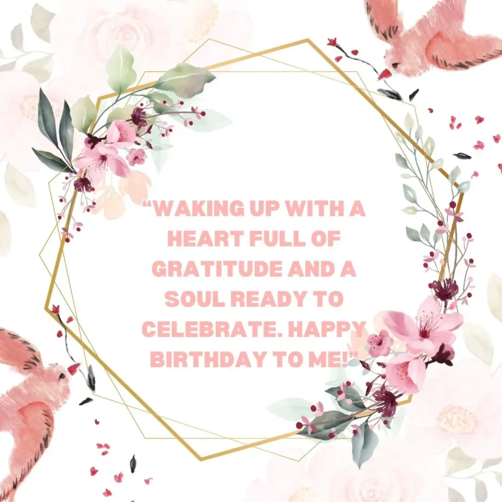 30 It’s My Birthday Quotes to Celebrate Your Special Day 30 It’s My Birthday Quotes to Celebrate Your Special Day