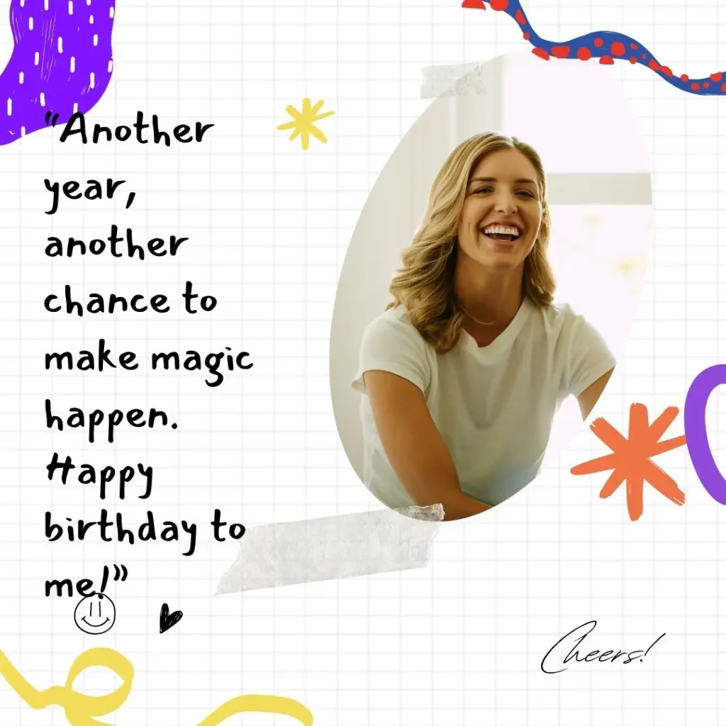 30 It’s My Birthday Quotes to Celebrate Your Special Day 30 It’s My Birthday Quotes to Celebrate Your Special Day