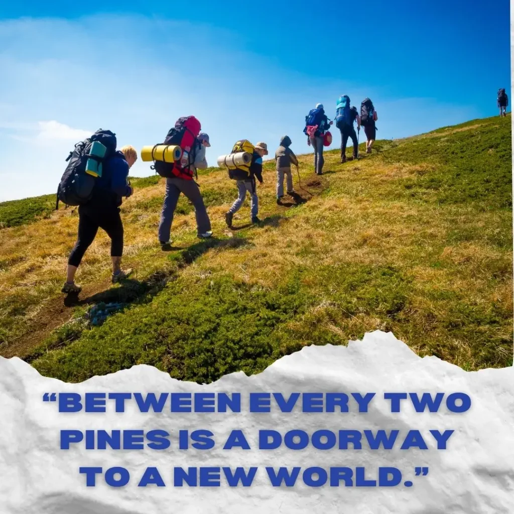 Inspiring Hiking Quotes to Ignite Your Wanderlust Inspiring Hiking Quotes to Ignite Your Wanderlust