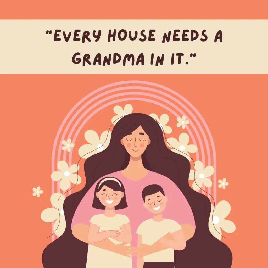 Grandma Quotes to Celebrate the Love of Grandmothers