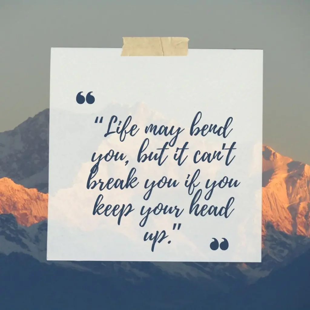 Keep Your Head Up Quotes Keep Your Head Up Quotes