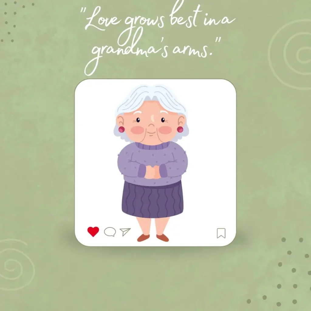 Grandma Quotes to Celebrate the Love of Grandmothers