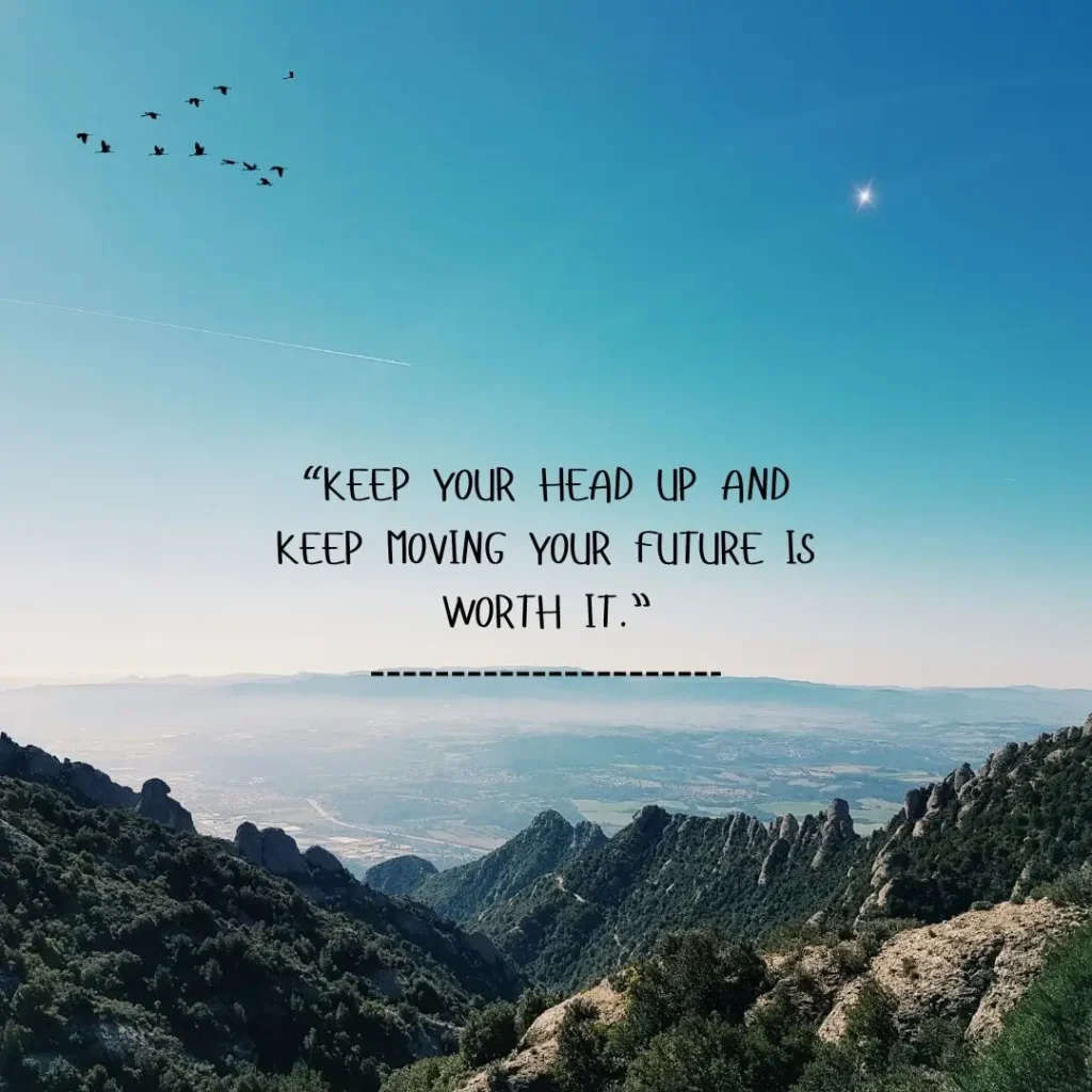 Keep Your Head Up Quotes Keep Your Head Up Quotes