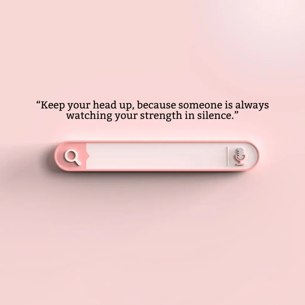 Keep Your Head Up Quotes Keep Your Head Up Quotes