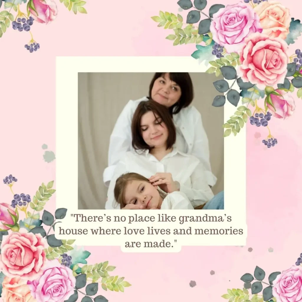 Grandma Quotes to Celebrate the Love of Grandmothers