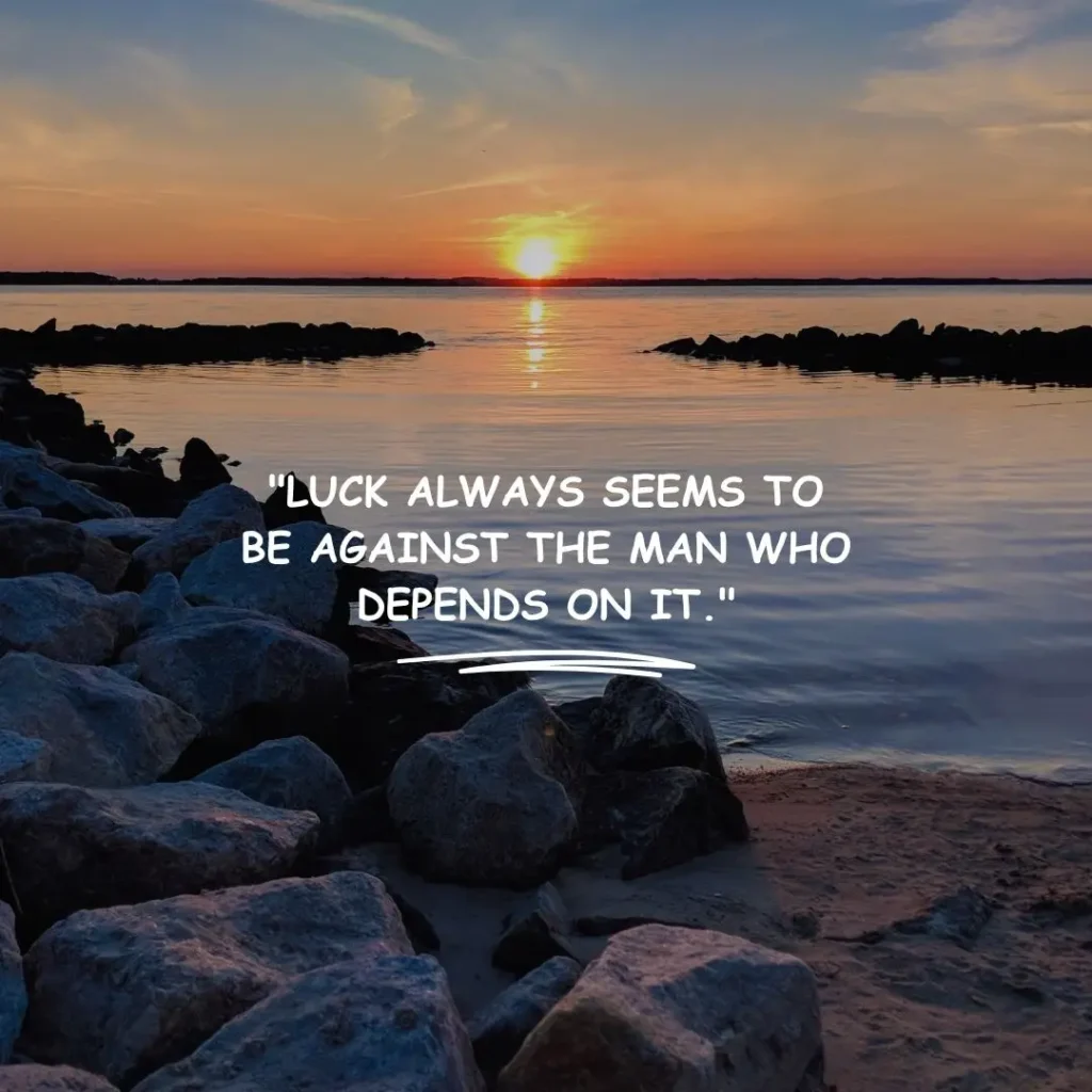 Inspiring Luck Quotes Inspiring Luck Quotes