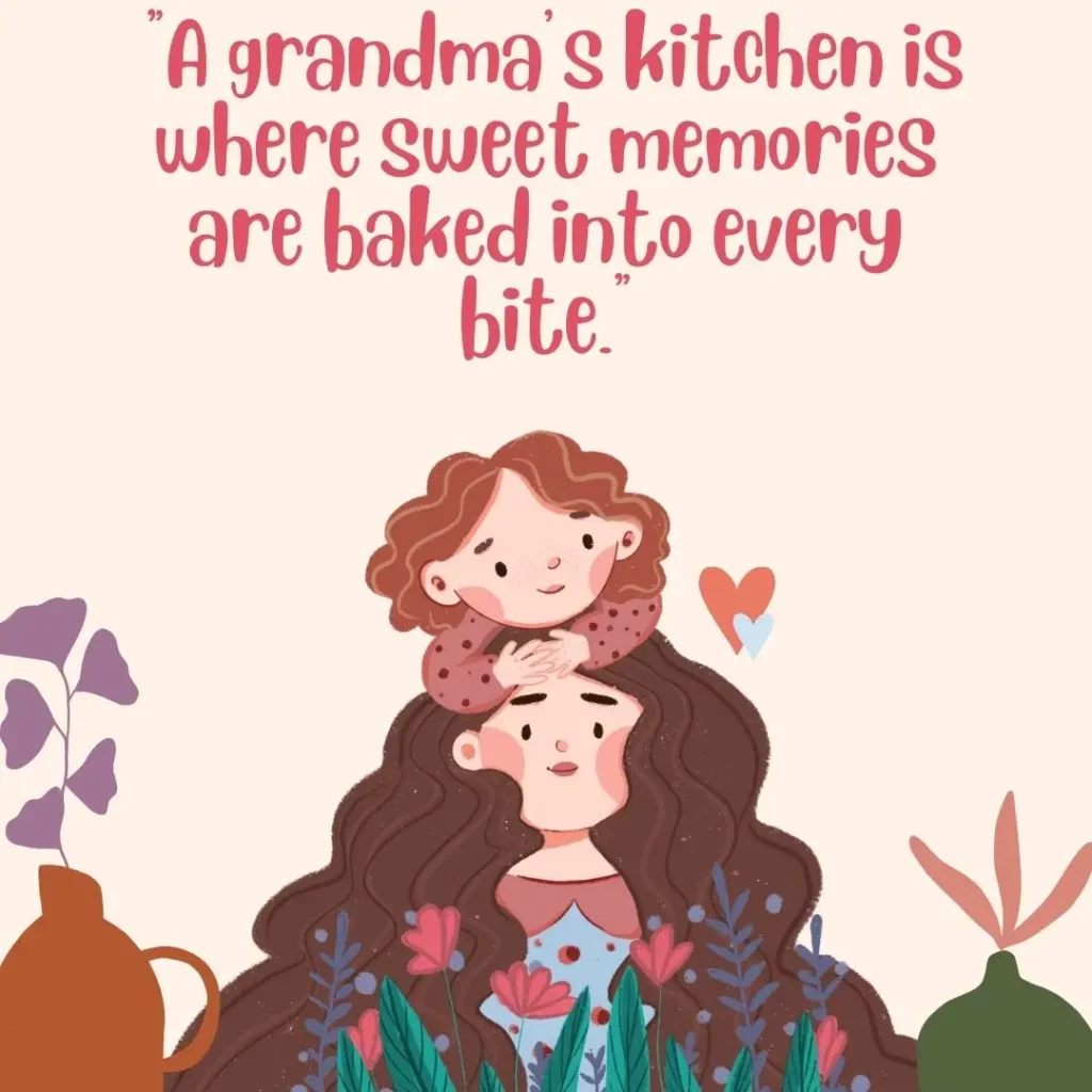 Grandma Quotes to Celebrate the Love of Grandmothers