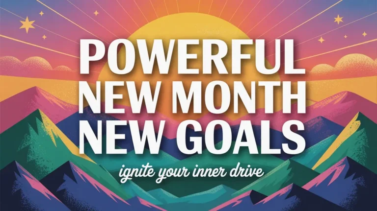 Powerful New Month New Goals Quotes to Ignite Your Inner Drive
